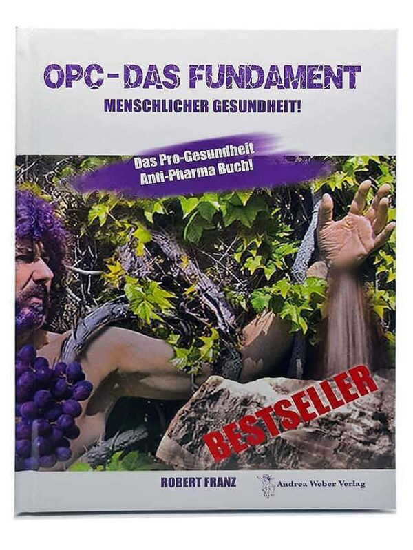 OPC-Das Fundament menschlicher Gesundheit von Robert Franz
